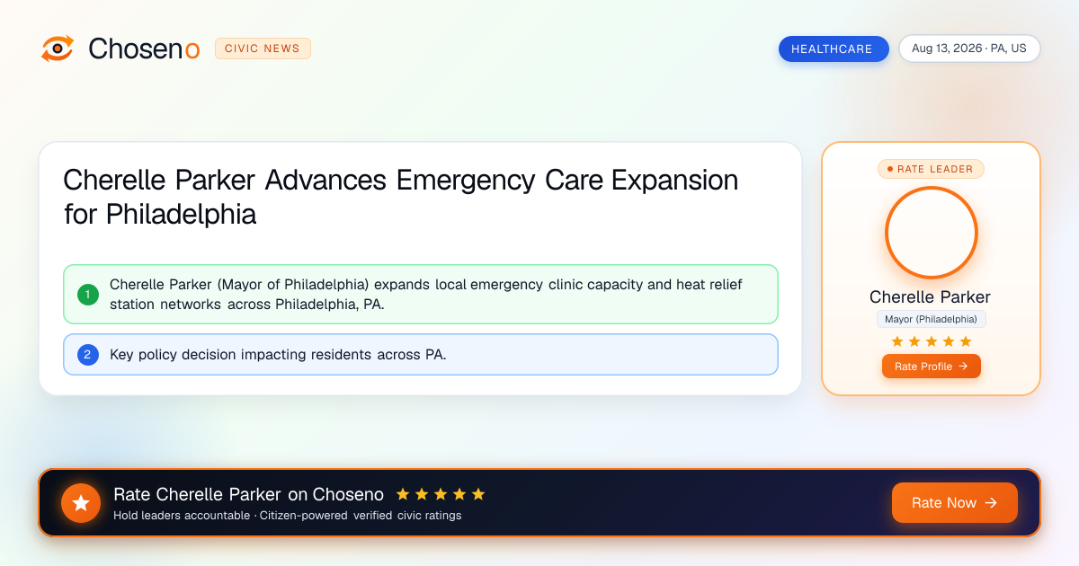 Cherelle Parker Advances Emergency Care Expansion for Philadelphia