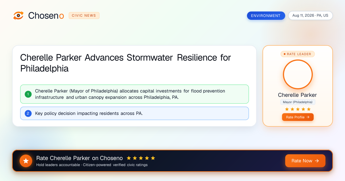 Cherelle Parker Advances Stormwater Resilience for Philadelphia