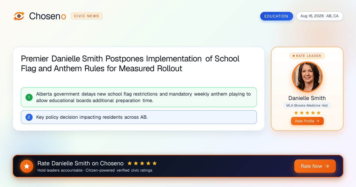 Premier Danielle Smith Postpones Implementation of School Flag and Anthem Rules for Measured Rollout