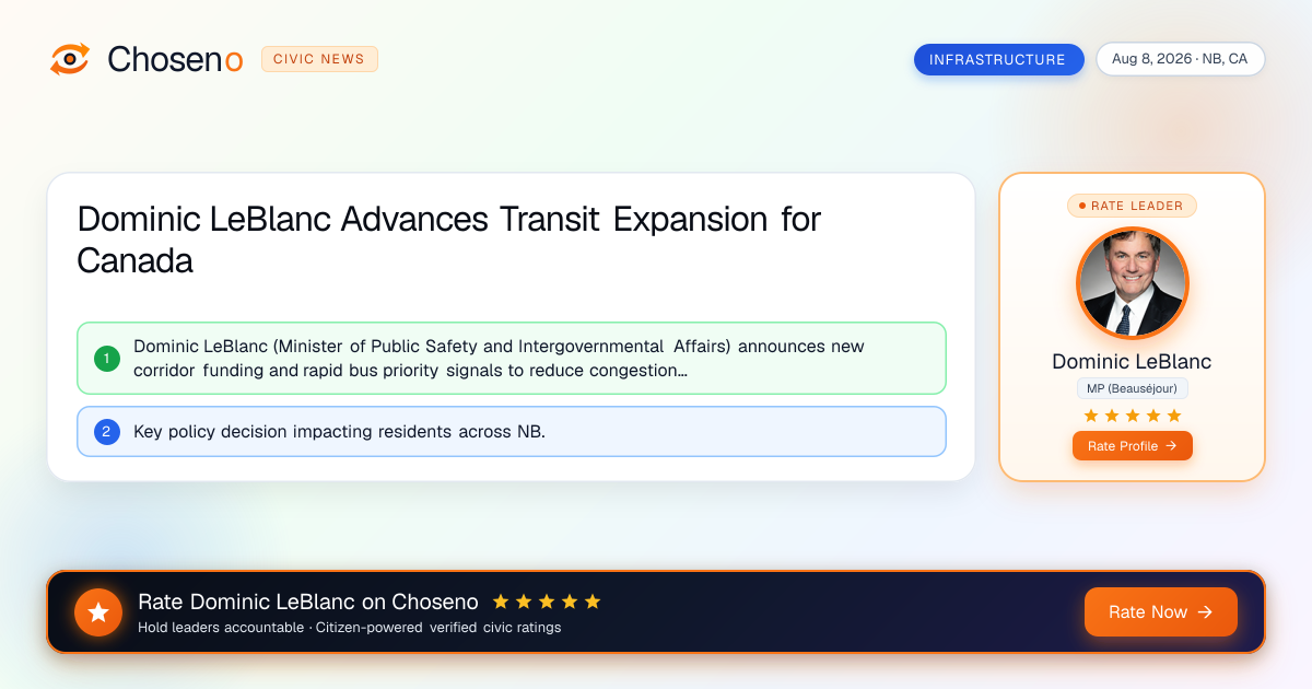 Dominic LeBlanc Advances Transit Expansion for Canada