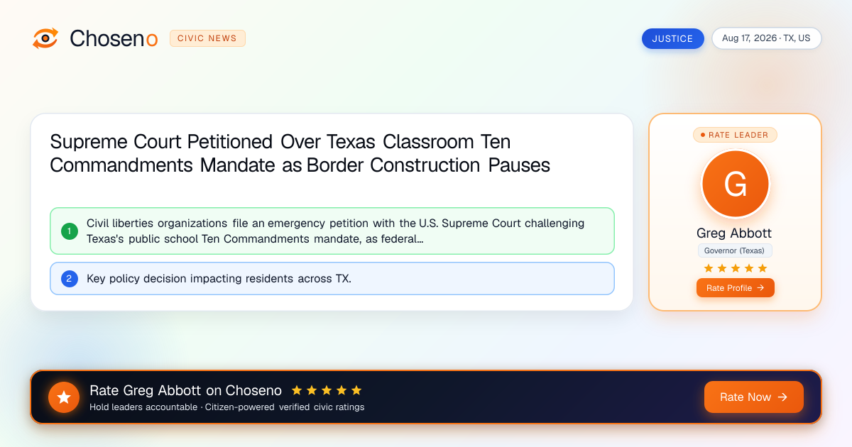 Supreme Court Petitioned Over Texas Classroom Ten Commandments Mandate as Border Construction Pauses