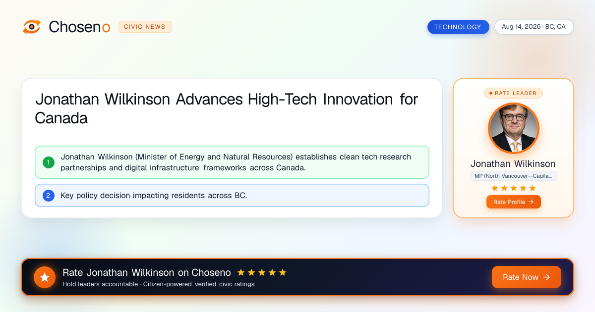 Jonathan Wilkinson Advances High-Tech Innovation for Canada