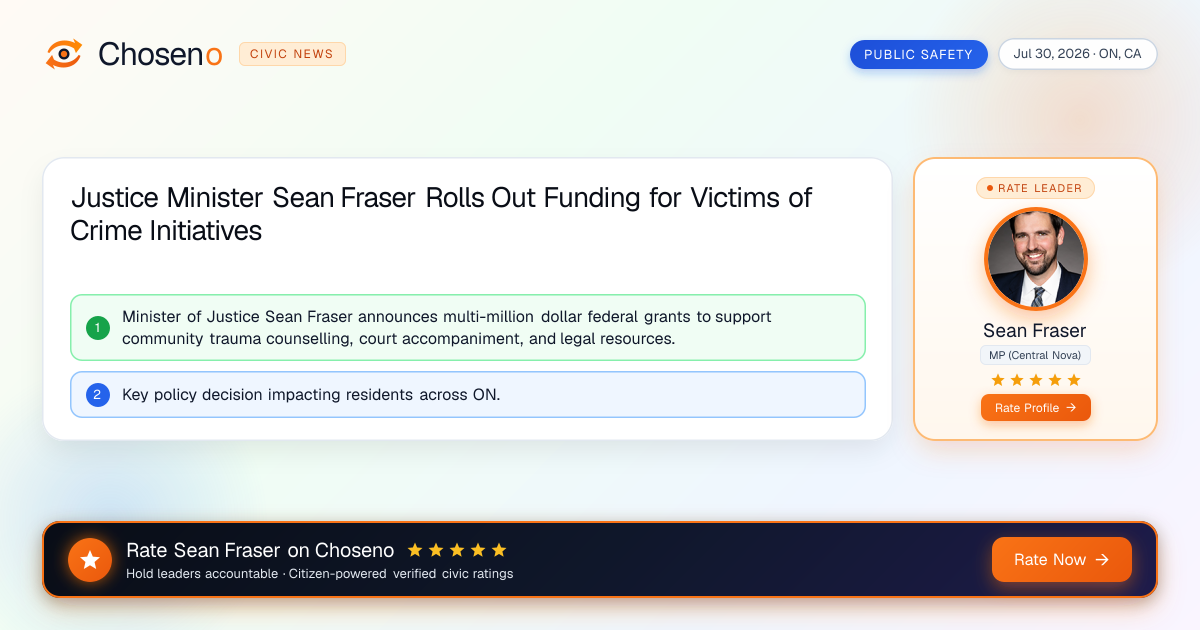 Justice Minister Sean Fraser Rolls Out Funding for Victims of Crime Initiatives