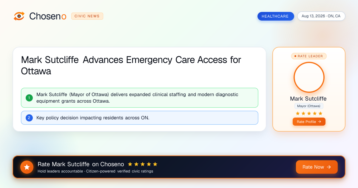 Mark Sutcliffe Advances Emergency Care Access for Ottawa