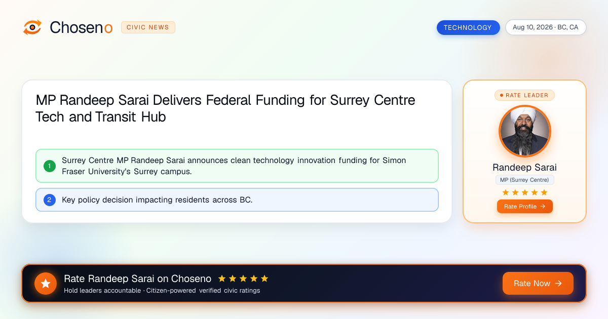 MP Randeep Sarai Delivers Federal Funding for Surrey Centre Tech and Transit Hub