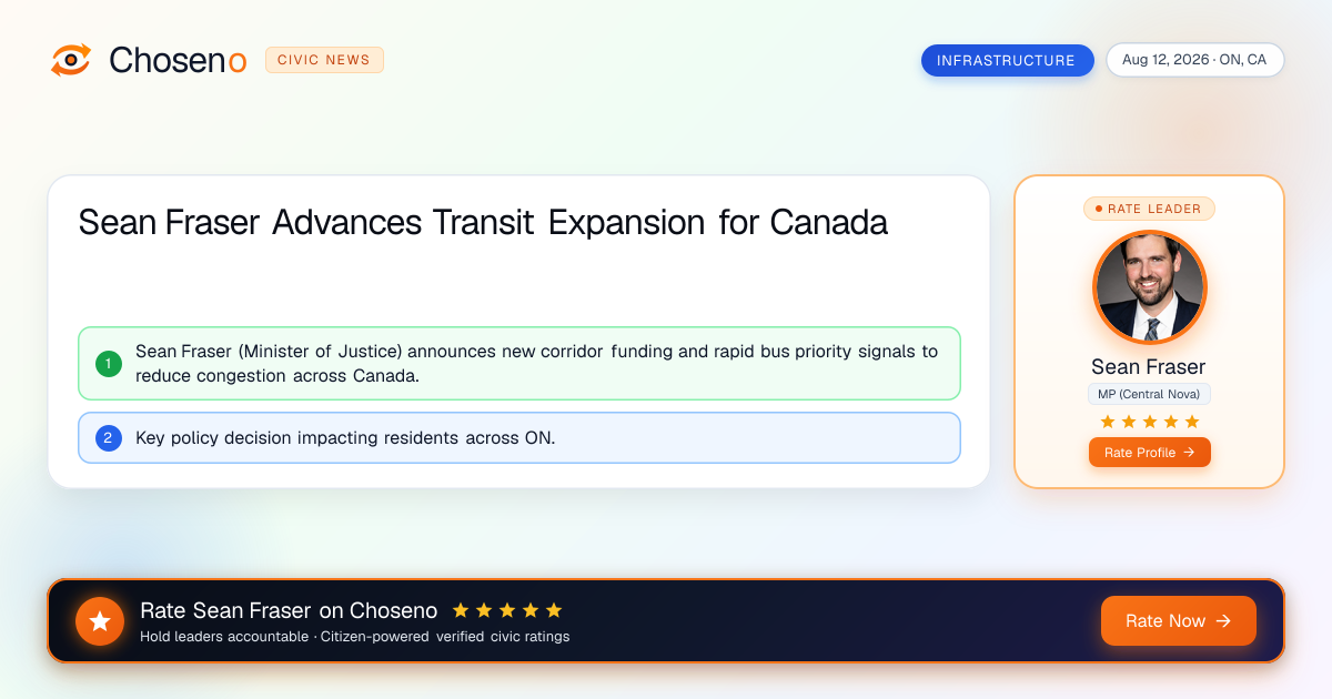 Sean Fraser Advances Transit Expansion for Canada